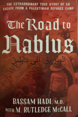 Book cover "The Road to Nablus" by author Bassam Hadi