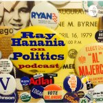 Ray Hanania on Politics Podcast www.RayHananiaOnPolitics.com