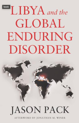 Libya and the Global Enduring Disorder by author Jack Pack