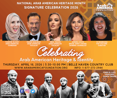 Arab American Heritage Month Arab America Foundation April 2026