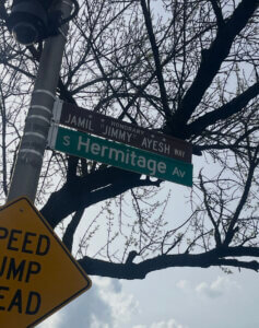 Jamil Jimmy Ayesh Street Sign at 44th Hermitage